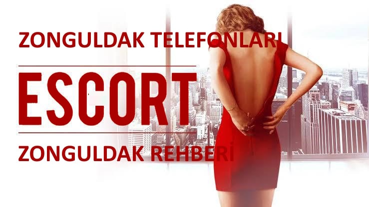 Zonguldak Escort Telefonları - Zonguldak Escort Rehberi
